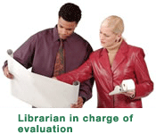 Librarian in charge of evaluation.